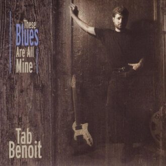 Vanguard These Blues Are All Mine - Tab Benoit