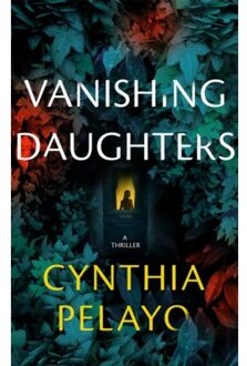 Vanishing Daughters - Cynthia Pelayo