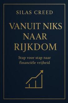 Vanuit niks naar rijkdom -  Silas Creed (ISBN: 9789465315850)