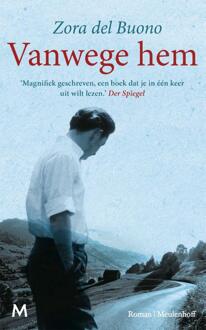 Vanwege hem -  Zora Del Buono (ISBN: 9789089683397)