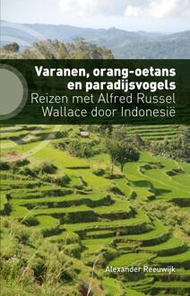 Varanen, orang-oetans en paradijsvogels - Boek Alexander Reeuwijk (9492190753)