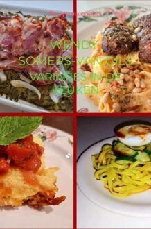 Variaties in de keuken -  Wendy Somers-van Gils (ISBN: 9789465310725)