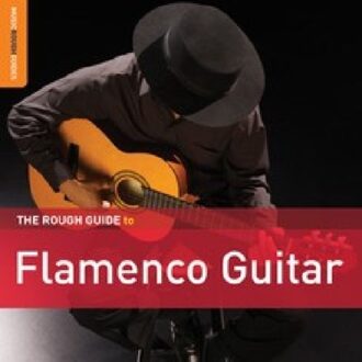 Various / Antonio Rey - Flamenco Guitar. The Rough Guide