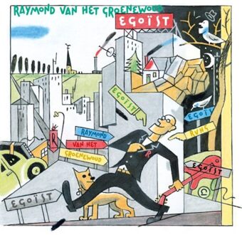 Various Egoist - Raymond Van Het Groenewoud