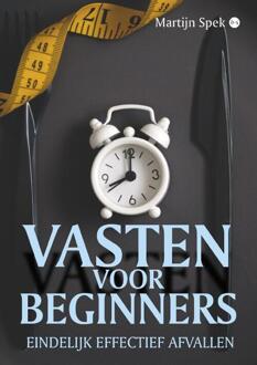 Vasten voor beginners -  Martijn Spek (ISBN: 9789465094465)