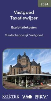 Vastgoed taxatiewijzer exploitatiekosten maatschappelijk vastgoed -  Koeter Vastgoed Adviseurs (ISBN: 9789083316338)