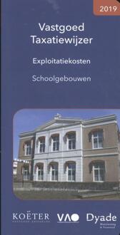 Vastgoed Taxatiewijzer Exploitatiekosten Schoolgebouwen 2019 - Koeter Vastgoed Adviseurs - 000