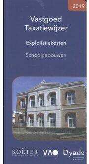 Vastgoed Taxatiewijzer Exploitatiekosten Schoolgebouwen 2019 - Koeter Vastgoed Adviseurs - 000