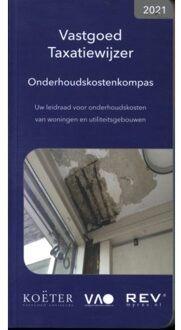 Vastgoed Taxatiewijzer Onderhoudskostenkompas / 2021 - Koeter Vastgoed Adviseurs