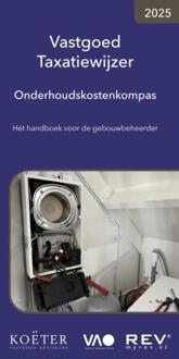Vastgoed taxatiewijzer onderhoudskostenkompas - Koeter Vastgoed Adviseurs (ISBN: 9789083316376)