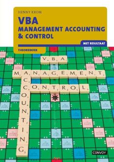 VBA Management Accounting & Control met resultaat / Theorieboek - Boek Henny Krom (9463171010)