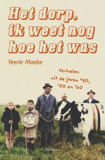 VBK - Houtekiet Het dorp, ik weet nog hoe het was - (ISBN:9789089247360)