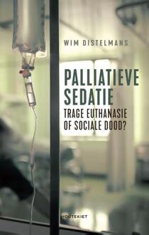 VBK - Houtekiet Palliatieve sedatie - Boek Wim Distelmans (9089246061)