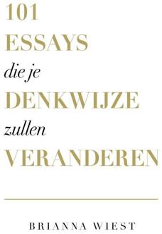 VBK Media 101 Essays Die Je Denkwijze Zullen Veranderen - Brianna Wiest