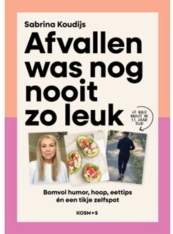 VBK Media Afvallen Was Nog Nooit Zo Leuk - Sabrina Koudijs