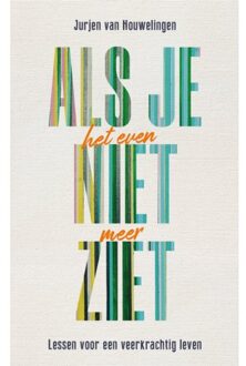 VBK Media Als Je Het Even Niet Meer Ziet - Jurjen van Houwelingen