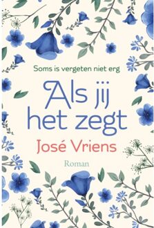 VBK Media Als Jij Het Zegt - José Vriens