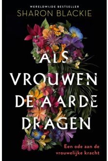 VBK Media Als Vrouwen De Aarde Dragen - Sharon Blackie