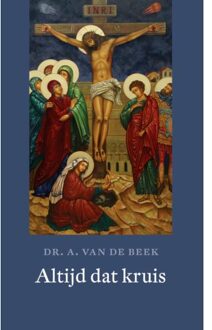 VBK Media Altijd dat kruis - Boek A. van de Beek (9021170620)