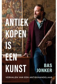 VBK Media Antiek Kopen Is Een Kunst - Bas Jonker