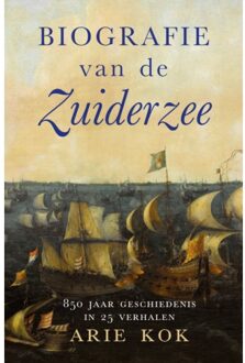 VBK Media Biografie Van De Zuiderzee - Arie Kok