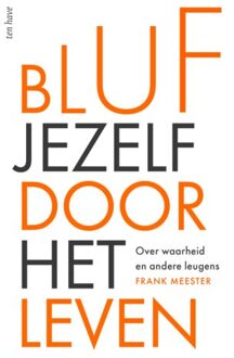 VBK Media Bluf Jezelf Door Het Leven - Frank Meester