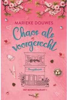 VBK Media Chaos Als Voorgerecht - Het Bosrestaurant - Marieke Douwes