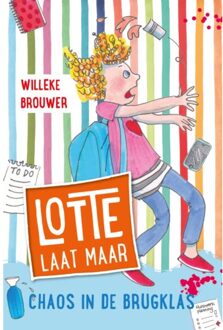 VBK Media Chaos In De Brugklas - Lotte Laat Maar - Willeke Brouwer