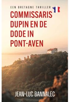 VBK Media Commissaris Dupin En De Dode In Pont-Aven - Een Bretagnethriller - Jean-Luc Bannalec