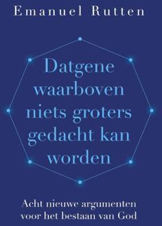 VBK Media Datgene Waarboven Niets Groters Gedacht Kan Worden - Emanuel Rutten