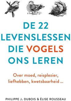 VBK Media De 22 Levenslessen Die Vogels Ons Leren - (ISBN:9789021572635)