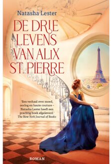 VBK Media De Drie Levens Van Alix St. Pierre - Natasha Lester