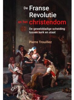 VBK Media De Franse revolutie en het christendom