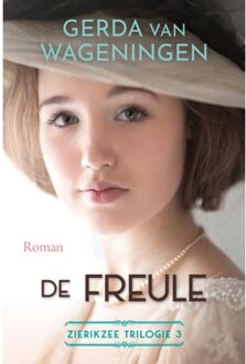 VBK Media De Freule - Zierikzee Trilogie - Gerda van Wageningen
