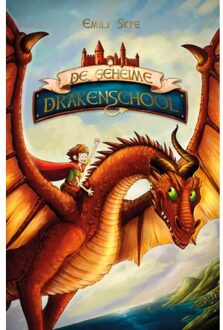 VBK Media De Geheime Drakenschool - De Geheime Drakenschool - Emily Skye