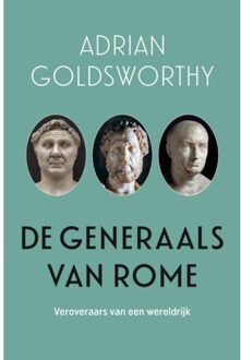 VBK Media De Generaals Van Rome - Adrian Goldsworthy