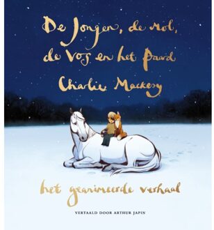 VBK Media De Jongen, De Mol, De Vos En Het Paard - Het Geanimeerde Verhaal - Charlie Mackesy