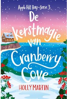 VBK Media De Kerstmagie Van Cranberry Cove - Apple Hill Bay - Holly Martin