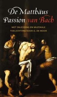 VBK Media De Matthaus Passion van Bach - Boek O. de Moor (9029716193)