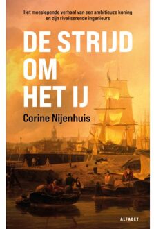 VBK Media De Strijd Om Het Ij - Corine Nijenhuis