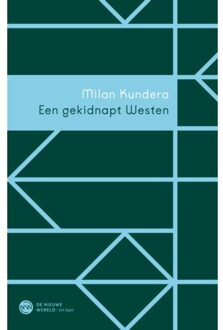 VBK Media Een Gekidnapt Westen - De Nieuwe Wereld - Milan Kundera