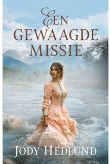 VBK Media Een Gewaagde Missie - Cowboys Van Colorado - Jody Hedlund