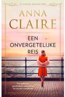 VBK Media Een Onvergetelijke Reis - Moedige Vrouwen - Anna Claire