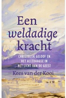 VBK Media Een Weldadige Kracht - Kees van der Kooi