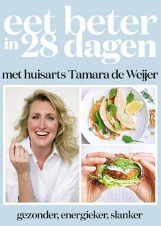 VBK Media Eet beter in 28 dagen met huisarts Tamara de Weijer - (ISBN:9789021583372)