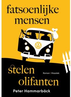 VBK Media Fatsoenlijke Mensen Stelen Olifanten - Peter Hammarbäck