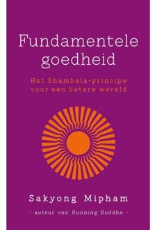 VBK Media Fundamentele goedheid - Boek Sakyong Mipham (9025903797)