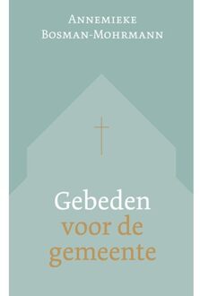 VBK Media Gebeden Voor De Gemeente - Annemieke Bosman