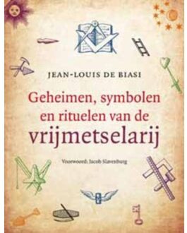 VBK Media Geheimen, symbolen en rituelen van de vrijmetselarij - Boek Jean-Louis de Biasi (9020205242)
