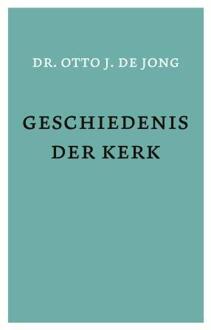 VBK Media Geschiedenis der kerk - Boek O.J de Jong (904350677X)